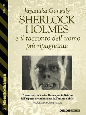 cover image of Sherlock Holmes e il racconto dell'uomo più ripugnante